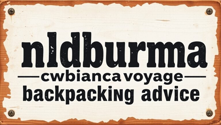 nldburma cwbiancavoyage backpacking advice